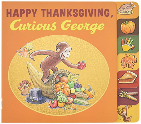 Happy Thanksgiving, Curious George Tabbed Board Book