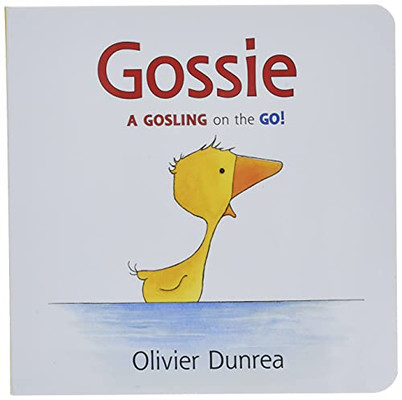 Gossie: A Gosling On The Go! (Gossie & Friends)