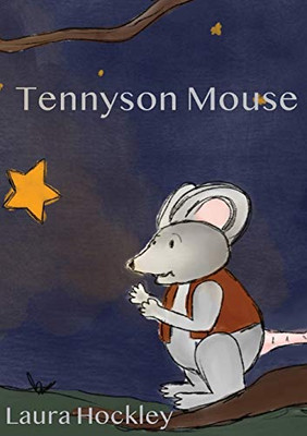 Tennyson Mouse (1) (The Adventures of Tennyson Mouse)