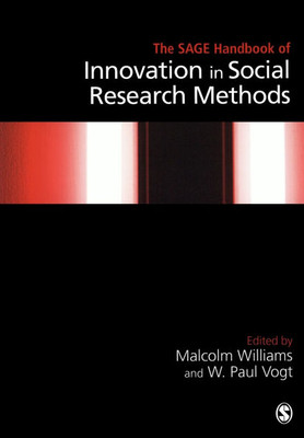 The SAGE Handbook of Innovation in Social Research Methods