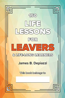 150 Life Lessons for Leavers