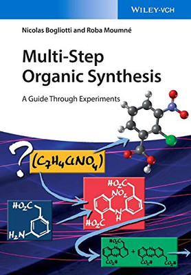 Multi-Step Organic Synthesis: A Guide Through Experiments
