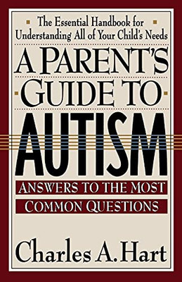 A Parent'S Guide To Autism: A Parents Guide To Autism