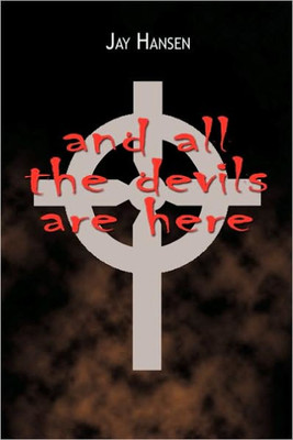 And All the Devils Are Here