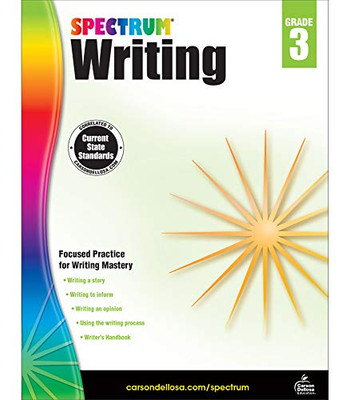 Spectrum Writing Workbook For 3Rd Grade?çöstate Standards For Writing Practice With Writer?çös Handbook And Answer Key For Homeschool Or Classroom (136 Pgs)