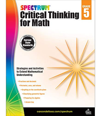 Spectrum Grade 5 Critical Thinking For Math Workbook?çöstate Standards For 5Th Grade Geometry, Fractions, Decimals With Answer Key For Homeschool Or Classroom (128 Pgs)