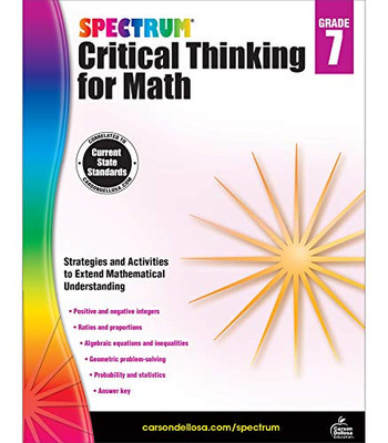 Spectrum Grade 7 Critical Thinking For Math Workbook?çöstate Standards For 7Th Grade Algebra, Integers, Geometry With Answer Key For Homeschool Or Classroom (128 Pgs)