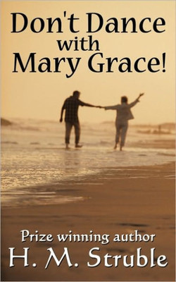 Don't Dance with Mary Grace!