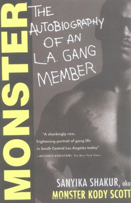Monster: The Autobiography Of An L.A. Gang Member