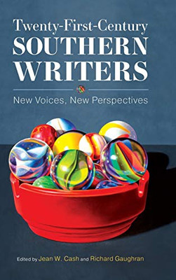 Twenty-First-Century Southern Writers: New Voices, New Perspectives - Hardcover