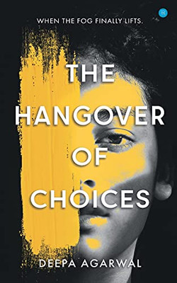 The Hangover Of Choices