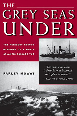 The Grey Seas Under: The Perilous Rescue Mission Of A N.A. Salvage Tug