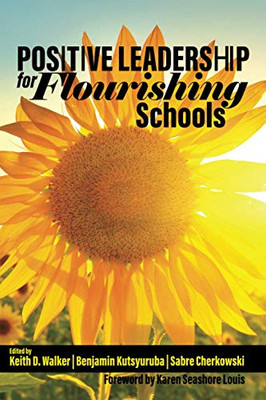 Positive Leadership For Flourishing Schools - Paperback