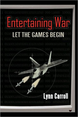 Entertaining War: Let the Games Begin