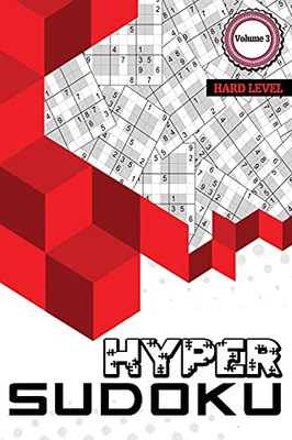 Hyper Sudoku: 500 Hard Level Sudoku, Sudoku Hard Puzzle Books, Hard Sudoku Books For Adults, Volume 3 - Paperback