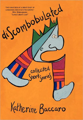 Discombobulated: Collected Short Stories