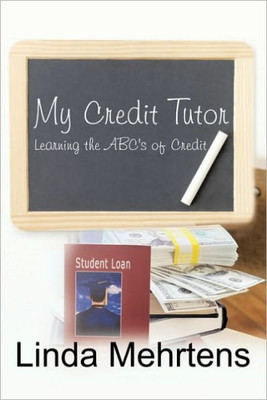 My Credit Tutor: Learning the ABC's of Credit