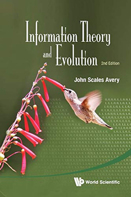 Information Theory And Evolution (2Nd Edition)