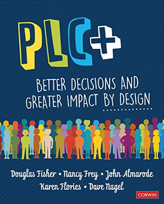 Plc+: Better Decisions And Greater Impact By Design