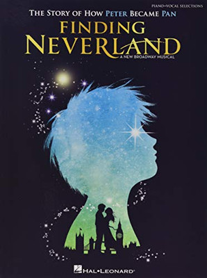 Finding Neverland: The Story Of How Peter Became Pan