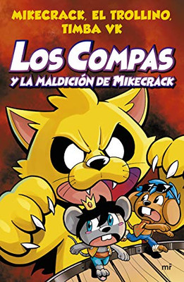 Los Compas Y La Maldici??N De Mikecrack (Spanish Edition)