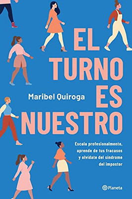 El Turno Es Nuestro (Spanish Edition)