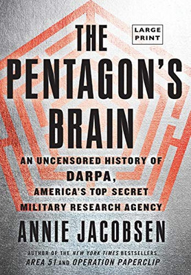 The Pentagon'S Brain: An Uncensored History Of Darpa, America'S Top-Secret Military Research Agency - Hardcover