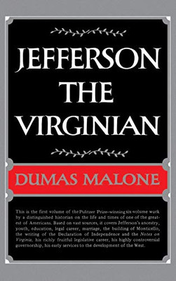 Jefferson The Virginian (Jefferson And His Time, Vol. 1)