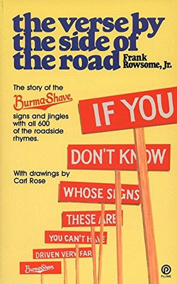 Verse By The Side Of The Road: The Story Of The Burma-Shave Signs And Jingles