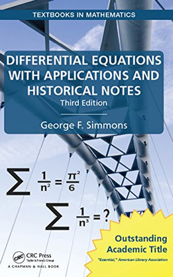 Differential Equations With Applications And Historical Notes (Textbooks In Mathematics)