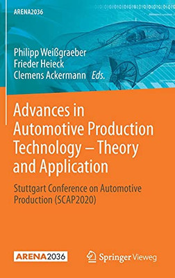 Advances In Automotive Production Technology ?çô Theory And Application: Stuttgart Conference On Automotive Production (Scap2020) (Arena2036)