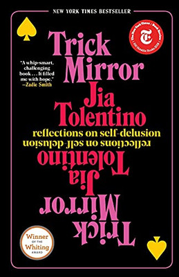 Trick Mirror: Reflections On Self-Delusion