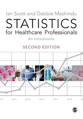 Statistics For Healthcare Professionals: An Introduction