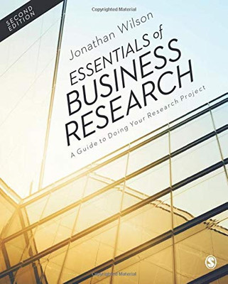 Essentials Of Business Research: A Guide To Doing Your Research Project