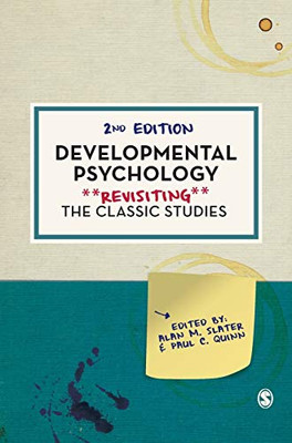 Developmental Psychology: Revisiting The Classic Studies - Hardcover