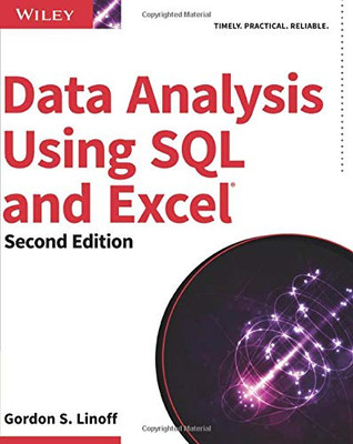 Data Analysis Using SQL and Excel, 2nd Edition