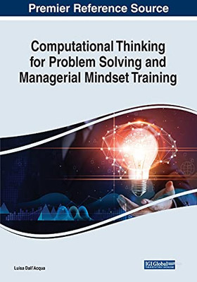 Computational Thinking For Problem Solving And Managerial Mindset Training