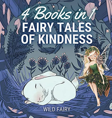 Fairy Tales Of Kindness: 4 Books In 1 - Hardcover