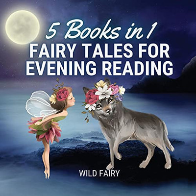 Fairy Tales For Evening Reading: 5 Books In 1 - Paperback