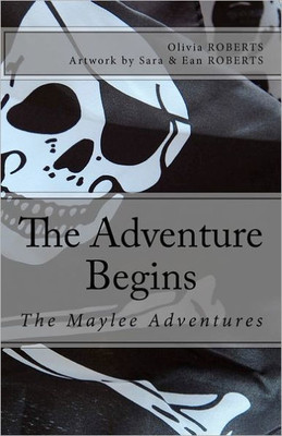 The Maylee Adventures: The Adventure Begins
