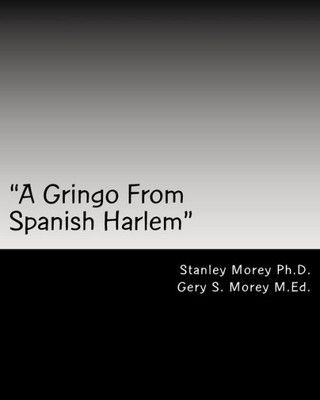 ""a Gringo in Spanish Harlem""