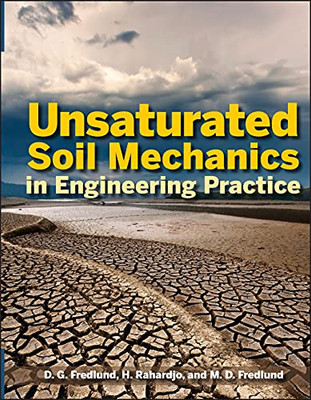 Unsaturated Soil Mechanics In Engineering Practice