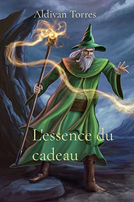 L'Essence Du Cadeau (French Edition)