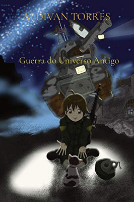 Guerra Do Universo Antigo (Portuguese Edition)