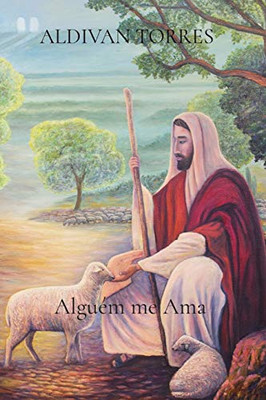 Algu??M Me Ama (Portuguese Edition)