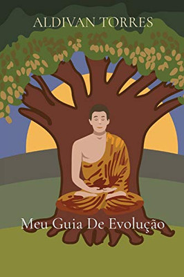 Meu Guia De Evolu?º?Úo (Portuguese Edition)