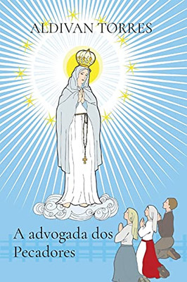 A Advogada Dos Pecadores (Portuguese Edition)