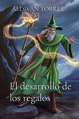 El Desarrollo De Los Regalos (Spanish Edition)