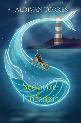 Scoprire L'Infanzia (Italian Edition)