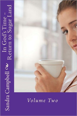In God's Time - Return to Sugar Land: Volume Two